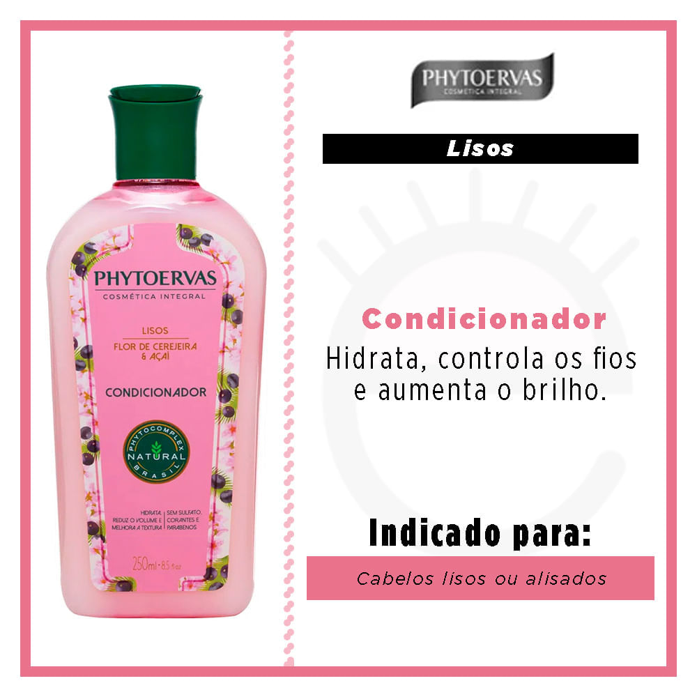 Phytoervas Lisos Flor de Cerejeira e Açaí – Condicionador para Cabelos Lisos 250ml
