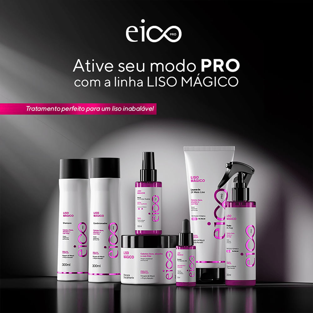 Kit Eico Pro Liso Magico Shampoo 300ml + Condicionador 300ml