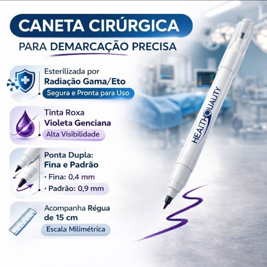 Caneta para Marcação Cirúrgica Estéril Ponta Dupla + Régua para demarcação Cirúrgica Health Quality
