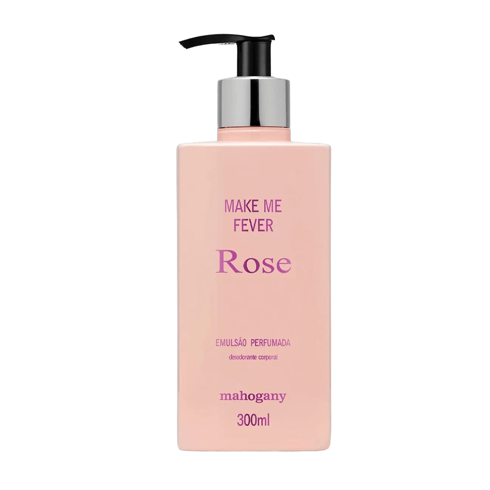 Hidratante Desodorante Corporal Make Me Fever Rose Mahogany 300ml