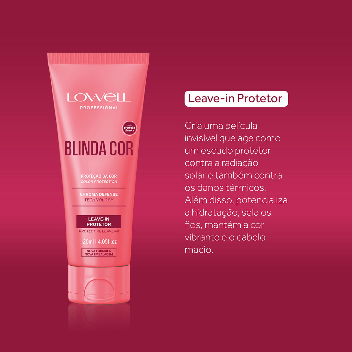 Kit Blinda Cor Lowell Shampoo 240ml + Condicionador 200ml + Máscara Capilar 240g + Leave-in 120ml