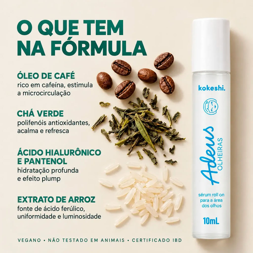 Sérum Roll-On Para Área dos Olhos Adeus Olheiras Kokeshi 10ml